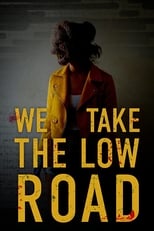 Poster de la película We Take the Low Road