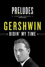 Poster de la película George Gershwin: Bidin' My Time