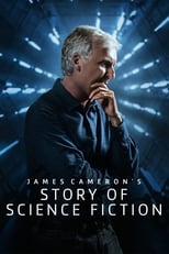 Poster de la serie James Cameron's Story of Science Fiction