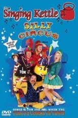 Poster de la película The Singing Kettle - Silly Circus