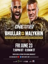 Poster de la película ONE Friday Fights 22: Bhullar vs. Malykhin
