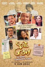 Poster de la película Sinopsis Filem Spilt Gravy / Ke Mana Tumpahnya Kuah