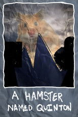 Poster de la película A hamster named Quinton