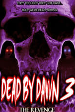 Poster de la película Dead by Dawn 3: The Revenge