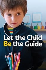Poster de la película Let the child be the guide