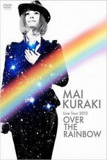 Poster de la película Mai Kuraki Live Tour 2012 OVER THE RAINBOW