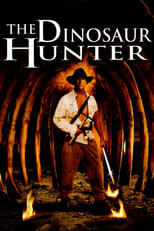 Poster de la película The Dinosaur Hunter