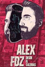 Poster de la película Alex Fernández: Desde el Galerías