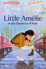 Poster de la película Little Amélie or the Character of Rain