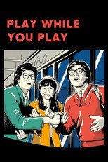 Poster de la película Play While You Play