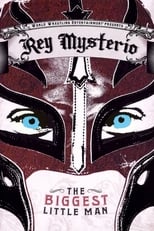 Poster de la película WWE: Rey Mysterio - The Biggest Little Man