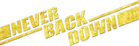 Logo Never Back Down