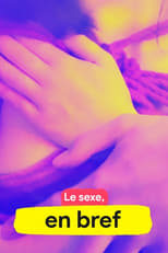 Le sexe, en bref