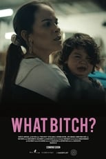 Poster de la película What Bitch?