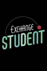 Poster de la película Exchange Student