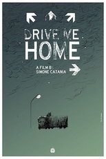 Poster de la película Drive Me Home