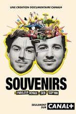 Poster de la película Souvenirs - le fabuleux voyage de Seb et Sofyan