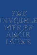 Poster de la película The Invisible Life of Addie Larue