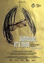 Poster de la película Solitude, It's That