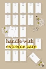 Poster de la película Handle with Extreme Care