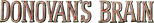 Logo Donovan's Brain