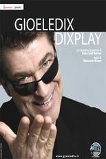 Poster de la película Gioele Dix - Dixplay