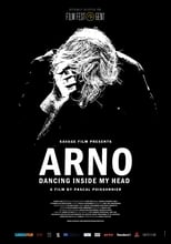 Poster de la película Arno : Dancing Inside My Head