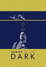 Poster de la película Sunny in the Dark