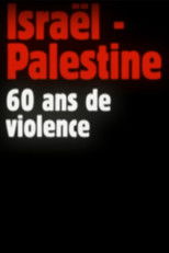 Poster de la película Israel-Palestine, 60 Years of Violence