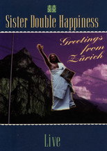 Poster de la película Sister Double Happiness: Greetings From Zürich