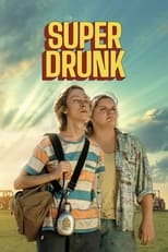 Poster de la película Super Drunk