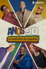 Poster de la película Anos 90: A Explosão do Pagode
