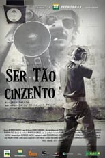 Poster de la película Ser Tão Cinzento