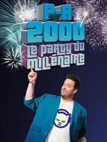 Poster de la película P-A 2000 : Le party du millénaire