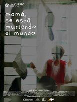 Poster de la película Mom, the world is dying