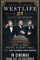 Poster de la película Westlife 25: Live At The Royal Albert Hall