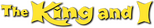 Logo The King and I