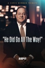 Poster de la película He Did Go All the Way: A Chris Berman Tribute
