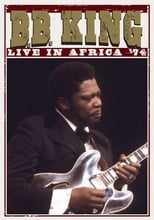 Poster de la película B.B. King: Live In Africa '74