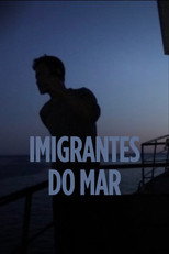 Poster de la película Imigrantes do Mar