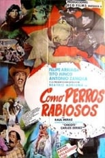 Poster de la película Como perros rabiosos