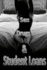 Poster de la película Sex, Drugs, and Student Loans