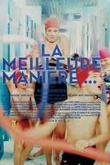 Poster de la película La meilleure manière de...