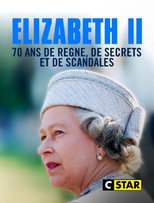 Poster de la película Elizabeth II, 70 ans de règne de secrets et de scandales