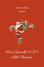 Poster de la película Have Yourself A 5/4 Little Christmas