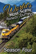 World\'s Most Scenic Railway Journeys