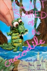 Poster de la película I'm Not Scared of the Crocodile