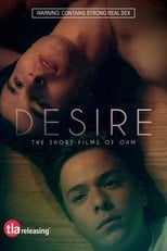 Poster de la película Desire: The Short Films Of Ohm