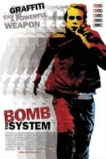 Poster de la película Bomb the System