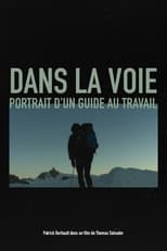 Poster de la película Dans la voie, Portrait d'un guide au travail